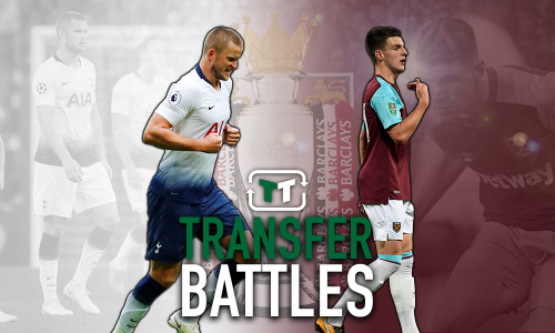 Transfer Battle: Declan Rice vs Eric Dier