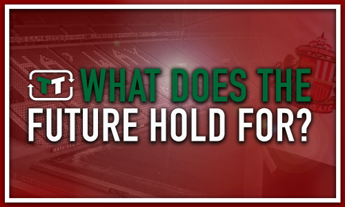 What does the future hold for Sunderland?